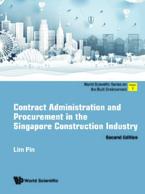 cover image of Contract Administration and Procurement In the Singapore Construction Industry ()
